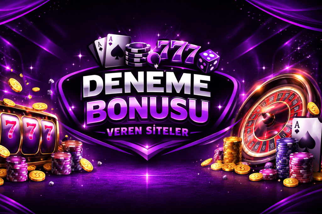 Deneme Bonusu